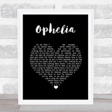 The Lumineers Ophelia Black Heart Song Lyric Music Art Print