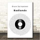 Bruce Springsteen Badlands Vinyl Record Song Lyric Print
