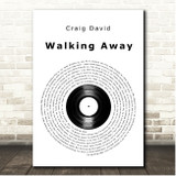 Craig David Walking Away Vinyl Record Song Lyric Print