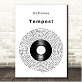 Deftones Tempest Vinyl Record Song Lyric Print