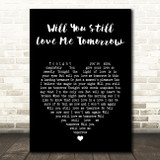 The Shirelles Will You Love Me Tomorrow Black Heart Song Lyric Music Art Print