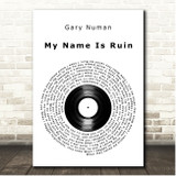 Gary Numan My Name Is Ruin Vinyl Record Song Lyric Print