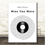 Katy Perry Miss You More Vinyl Record Song Lyric Print