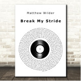 Matthew Wilder Break My Stride Vinyl Record Song Lyric Print