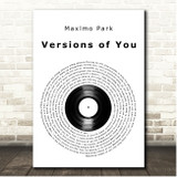 Maxïmo Park Versions of You Vinyl Record Song Lyric Print