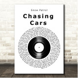 Snow Patrol Chasing Cars Vinyl Record Song Lyric Print