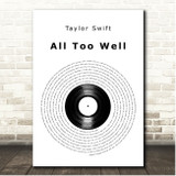 Taylor Swift All Too Well Vinyl Record Song Lyric Print