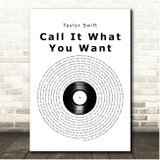 Taylor Swift Call It What You Want Vinyl Record Song Lyric Print