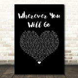 Boyce Avenue Wherever You Will Go Black Heart Song Lyric Music Art Print