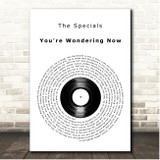 The Specials You're Wondering Now Vinyl Record Song Lyric Print