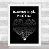 A-ha Hunting High And Low Black Heart Song Lyric Quote Music Print