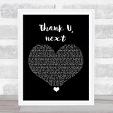 Ariana Grande Thank u, next Black Heart Song Lyric Quote Music Print