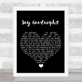 Beth Nielsen Chapman Say Goodnight Black Heart Song Lyric Quote Music Print