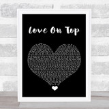 Beyonce Knowles Love On Top Black Heart Song Lyric Quote Music Print