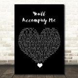 Bob Seger You'll Accomp'ny Me Black Heart Song Lyric Quote Music Print