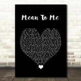Brett Eldredge Mean To Me Black Heart Song Lyric Quote Music Print