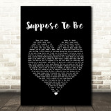 Brett Young Suppose To Be Black Heart Song Lyric Quote Music Print
