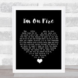 Bruce Springsteen I'm On Fire Black Heart Song Lyric Quote Music Print