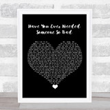 Def Leppard Have You Ever Needed Someone So Bad Black Heart Song Lyric Quote Music Print