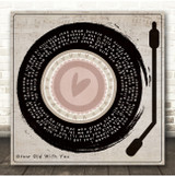 Adam Sandler Grow Old With You Heart Vinyl Needle Square Song Lyric Print