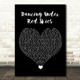 Dermot Kennedy Dancing Under Red Skies Black Heart Song Lyric Quote Music Print