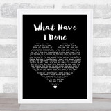 Dermot Kennedy What Have I Done Black Heart Song Lyric Quote Music Print