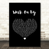 Dionne Warwick Walk On By Black Heart Song Lyric Quote Music Print