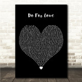 2Pac Do For Love Black Heart Song Lyric Wall Art Print