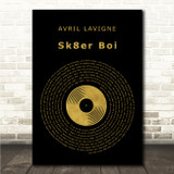 Avril Lavigne Sk8er Boi Black & Gold Vinyl Record Song Lyric Wall Art Print