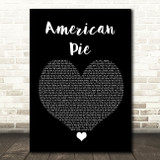 Don McLean American Pie Black Heart Song Lyric Quote Music Print