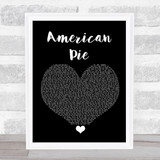 Don McLean American Pie Black Heart Song Lyric Quote Music Print