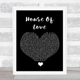 East 17 House Of Love Black Heart Song Lyric Quote Music Print