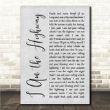 Audioslave I Am the Highway Grey Rustic Script Song Lyric Wall Art Print