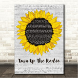 Autograph Turn Up The Radio Grey Script Sunflower Song Lyric Wall Art Print