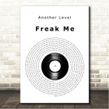Another Level Freak Me Vinyl Record Song Lyric Wall Art Print