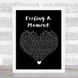 Feeder Feeling A Moment Black Heart Song Lyric Quote Music Print