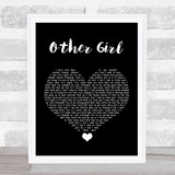 Filmore Other Girl Black Heart Song Lyric Quote Music Print