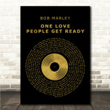 Bob Marley One Love People Get Ready Black & Gold Vinyl Record Song Lyric Wall Art Print