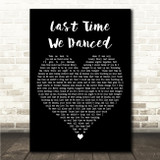 Betsy Last Time We Danced Black Heart Song Lyric Wall Art Print