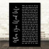Bruce Springsteen When You Need Me Black Script Song Lyric Wall Art Print