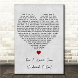 Bruce Springsteen Do I Love You (Indeed I Do) Grey Heart Song Lyric Wall Art Canvas Framed Print