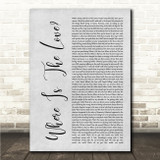 Black Eyed Peas Where Is The Love Grey Rustic Script Song Lyric Wall Art Canvas Framed Print