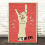 Bon Jovi It's My Life Red Grunge Rock Fist Hand Song Lyric Wall Art Canvas Framed Print