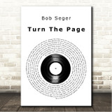 Bob Seger Turn The Page Vinyl Record Song Lyric Wall Art Canvas Framed Print