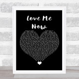 John Legend Love Me Now Black Heart Song Lyric Quote Music Print