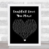 John Martyn Couldn't Love You More Black Heart Song Lyric Quote Music Print