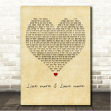 Cat Burns live more & love more Vintage Heart Song Lyric Wall Art Canvas Framed Print