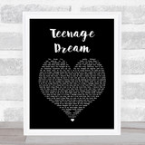 Katy Perry Teenage Dream Black Heart Song Lyric Quote Music Print