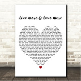 Cat Burns live more & love more White Heart Song Lyric Wall Art Canvas Framed Print