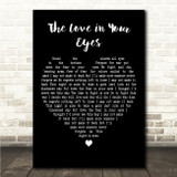 Daniel ODonnell The Love in Your Eyes Black Heart Song Lyric Wall Art Canvas Framed Print